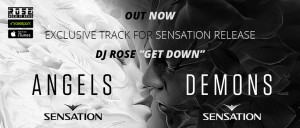 Sensation Angels Demons Exclusive Track DJ Rose Get Down