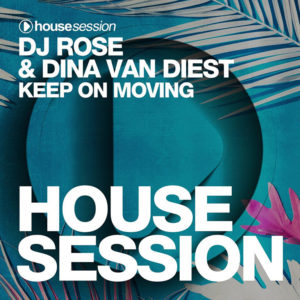 cover dj rose and dina van diest - keep on moving