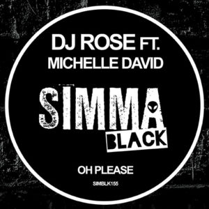 dj rose ft michelle david - oh please